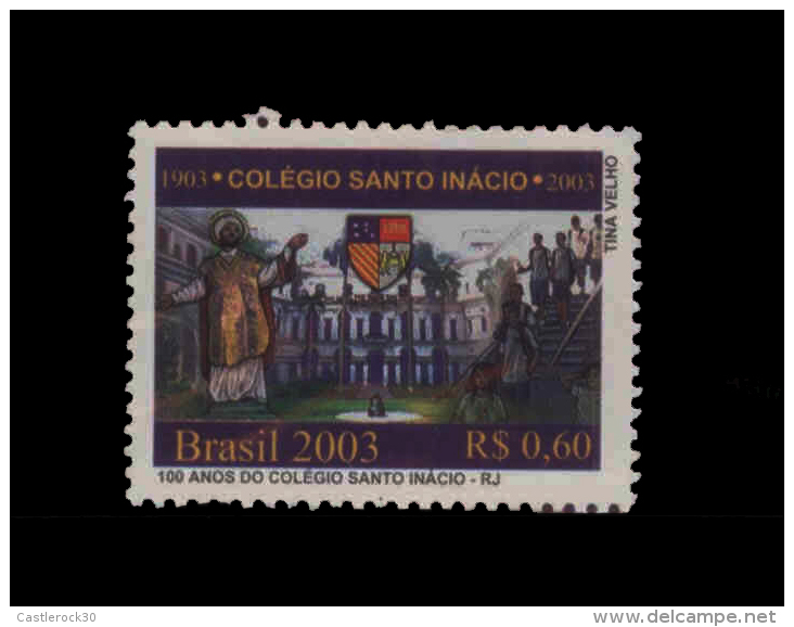 E) 2003 BRAZIL, 100 YEARS OF HOLY COLLEGE INACIO-RJ, SINGLE, MNH - Used Stamps