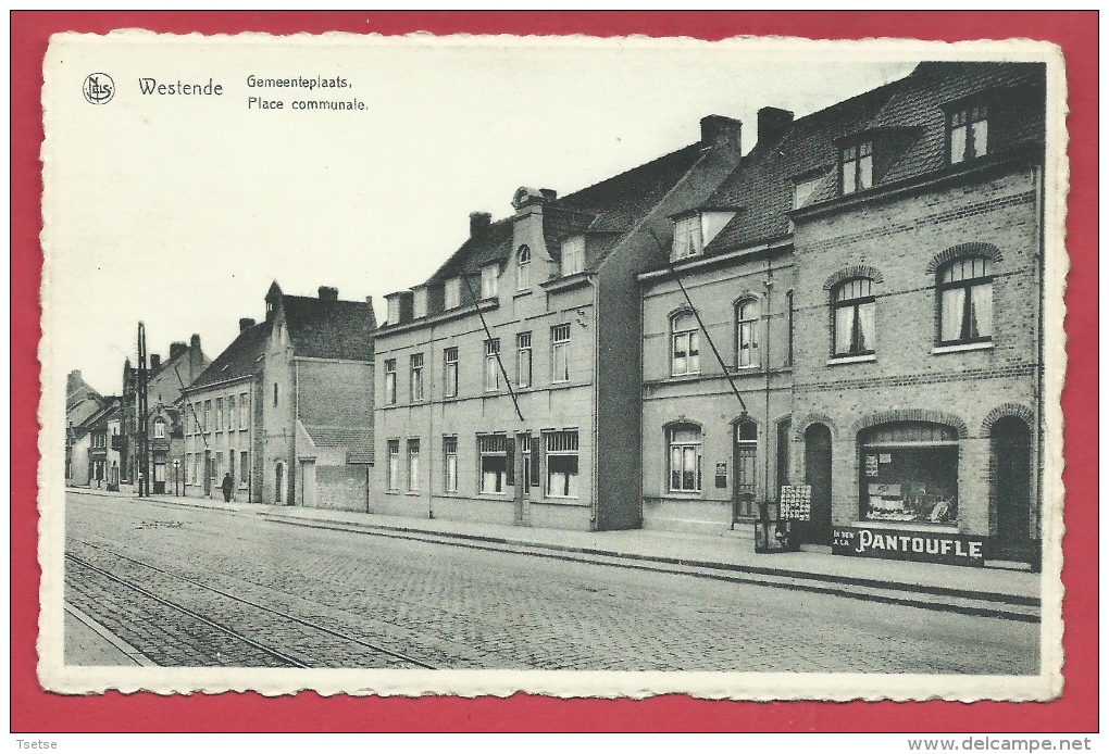 Westende - Gemeentehuis / Place Communale  - Winkel " A La Pantoufle "   ( Verso Zien ) - Westende