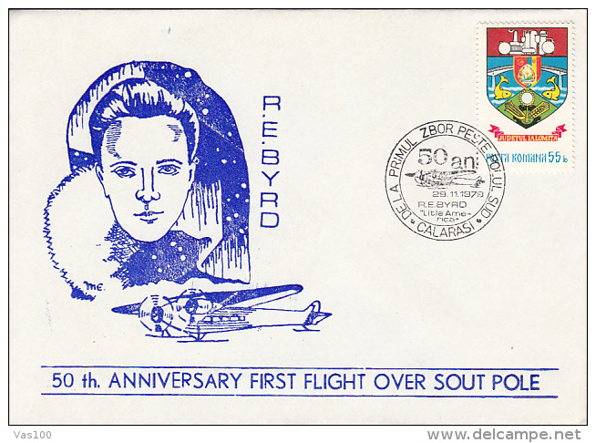 R.E. BYRD, FIRST FLIGHT OVER SOUTH POLE, SPECIAL COVER, 1979, ROMANIA - Polar Flights