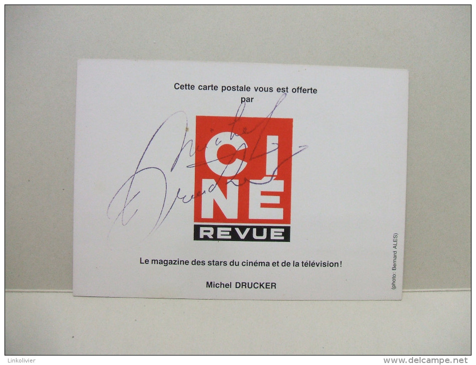 Carte CINÉ-REVUE Dédicacée MICHEL DRUCKER 1983 - Autographes