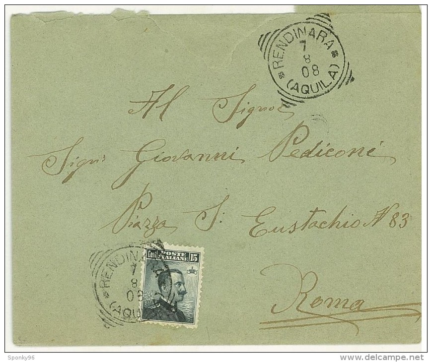 LETTERA -  ANNO 1908 - GIOVANNI PEDICONI - RENDINARA (AQUILA) - PER ROMA - - Storia Postale