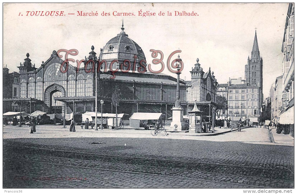 (31) Toulouse - Marché Des Carmes - Eglise De La Dalbade - 2 SCANS - Toulouse