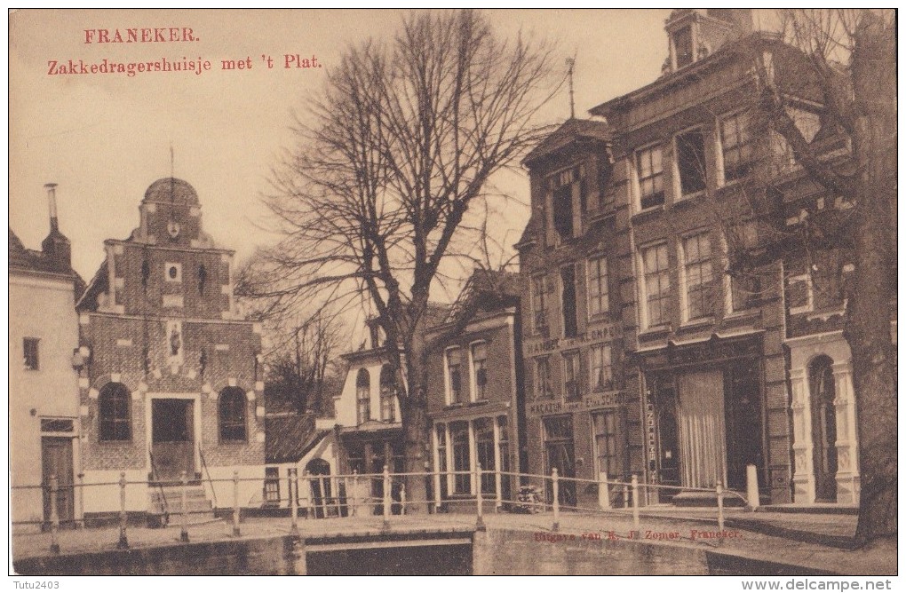 FRANEKER                              Zakkedragershuisje   Met 't Plat - Franeker