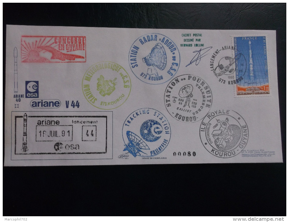 E.esa Ariane 40 V44 Eme Tir  Cachet Des Stations Kourou CAYENNE N°80. 18/7/91 LOLLINI Signée - Other & Unclassified