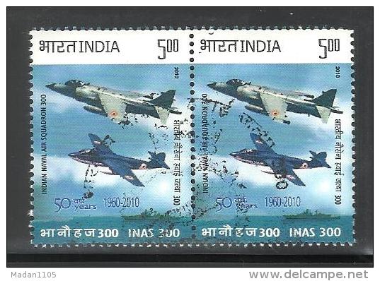 INDIA, 2010, FIRST DAY CANCELLED,  1v PAIR, Indian Naval Air Squadron 300, INAS, Aircraft, Aeroplane, - Oblitérés