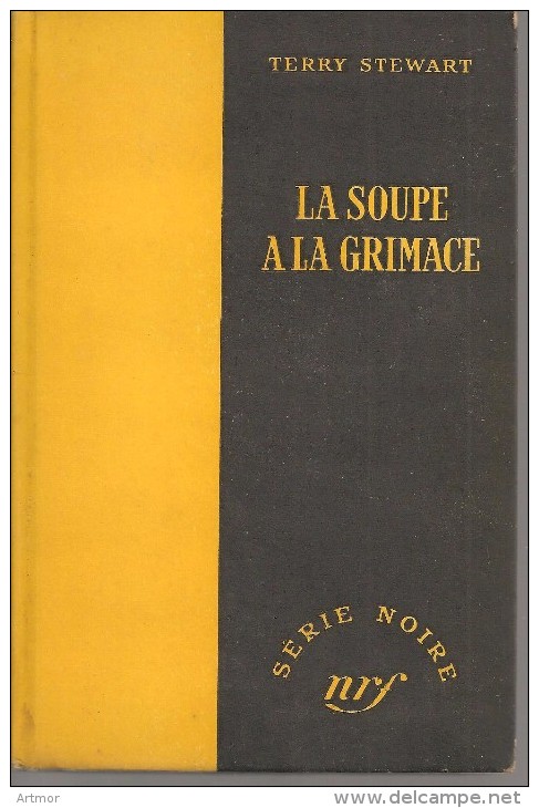 SERIE NOIRE  N° 152 - EO 1953 - STEWART -  LA SOUPE A LA GRIMACE - Série Noire