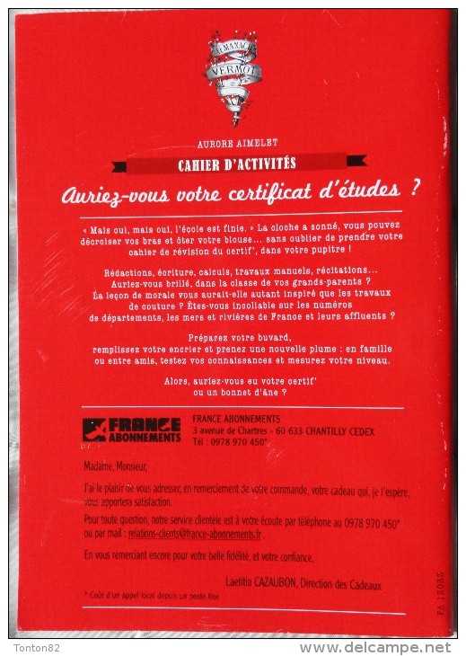 Cahier D'activités - " Auriez-vous Votre Certificat D'Études ? " - Almanach Vermot & Librairie Hachette - ( 2013 ) . - Fichas Didácticas