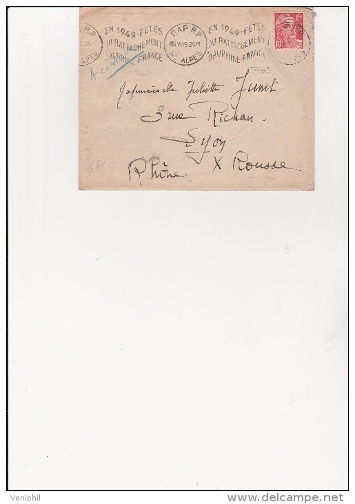 LETTRE OBLITERATION FLAMME ONDULEE GAP - EN 1949 -FETES DU RATTACHEMENT DAUPHINE - FRANCE -8-6-1949 - Mechanical Postmarks (Advertisement)
