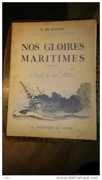 Nos Gloires Maritimes De Raulin Illustré Par  Haffner 1943 Marine Mer Bateau Biographie De Marins - Boten