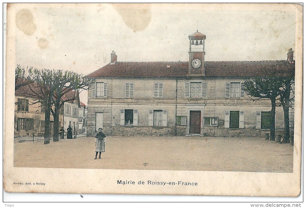 ROISSY - En - FRANCE      ( 95 )     La  Mairie          ( Tachée ) - Roissy En France