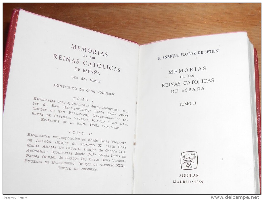 Memorias De Las  Reinas Catolicas De Espana. Tome II. P. Enrique Florez De Setien. 1959. - Culture