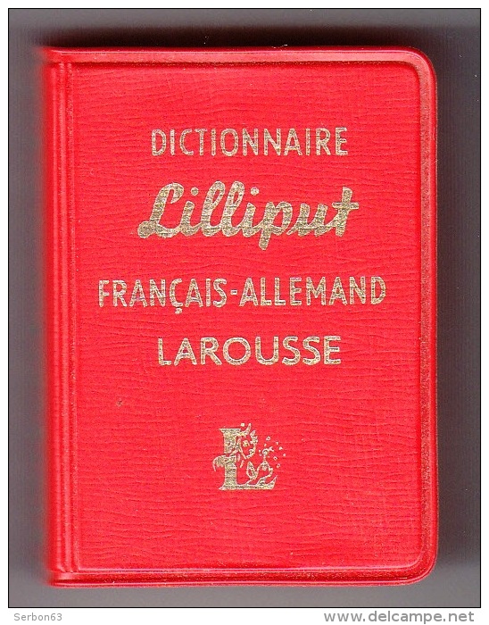 1 LE PLUS PETIT DICTIONNAIRE DU MONDE ? LILLIPUT FRANCAIS ALLEMAND LAROUSSE 3,5X5X2cm 640 PAGES ANNEE 1961 ETAT NEUF - Dizionari