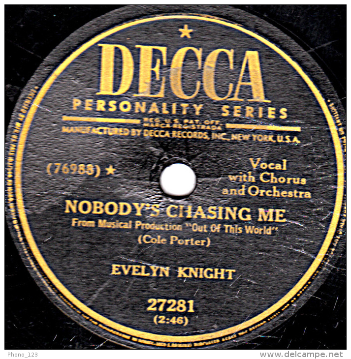 78 Trs - 25 Cm - état B -  EVELYN KNIGHT - NOBODY'S CHASING ME - I AM LOVED - 78 T - Disques Pour Gramophone