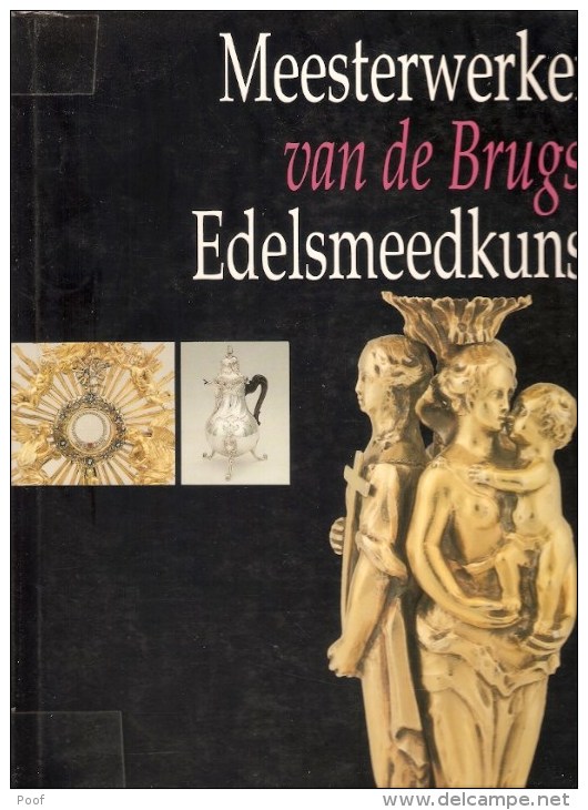 Meesterwerken Van De Brugse Edelsmeedkunst  --- Dominique Marechal - Geschichte