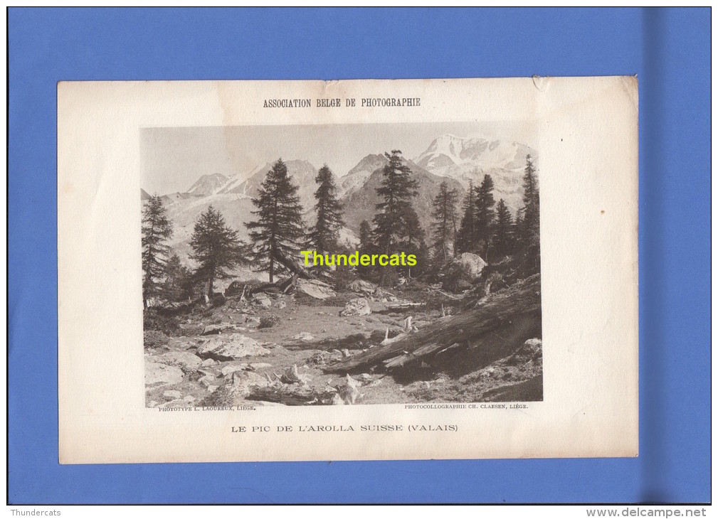 LE PIC DE L'AROLLA SUISSE VALAIS  CLAESEN LIEGE  ** ASSOCIATION BELGE DE PHOTOGRAPHIE PHOTOTYPE PHOTOTYPIE - Andere & Zonder Classificatie