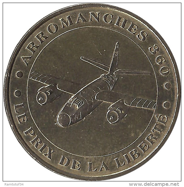 2004 MDP103 ARROMANCHES LES BAINS 1 - Le Prix De La Liberté / MONNAIE DE PARIS - 2004