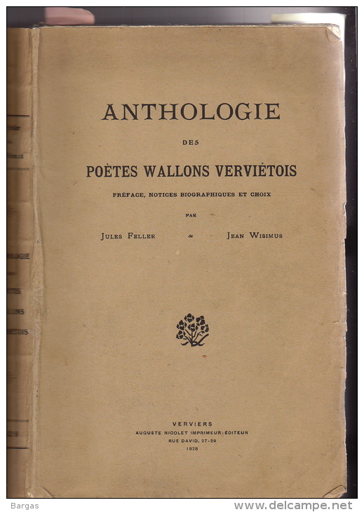 Anthologie Des Poetes Wallons Vervietois Verviers Par Feller Et Wisimus 626 Pages - 1801-1900