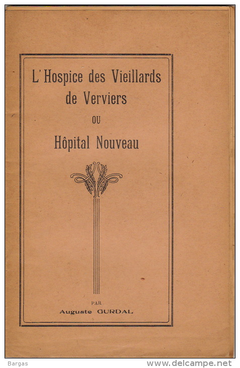 L'hospice Des Vieillards De Verviers Par Auguste Gurdal 56 Pages - 1801-1900