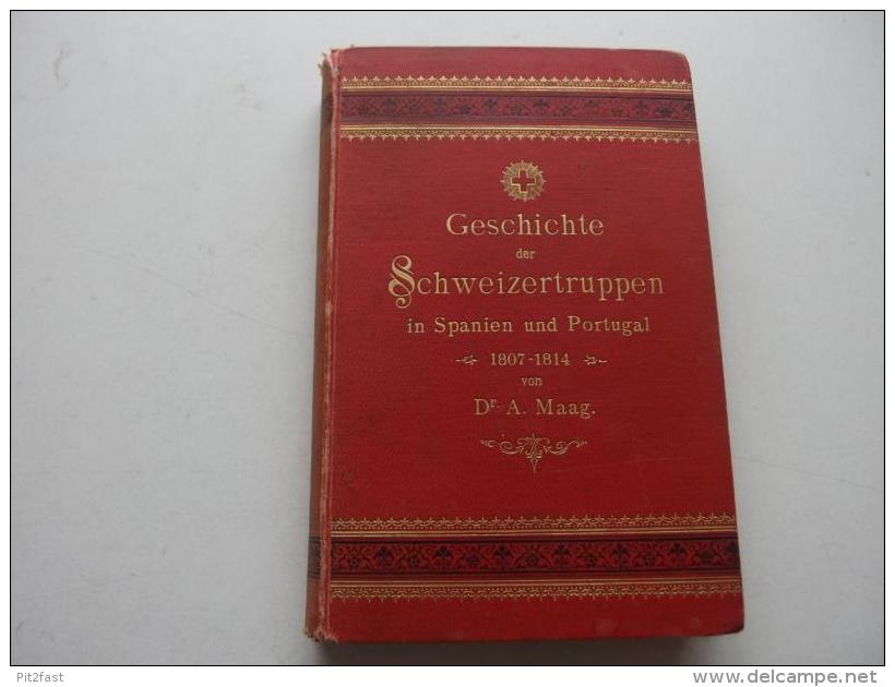 Geschichte Der Schweizertruppen Im Kriege Napoleons (1807-1814) , Erstausgabe , 1892 ,  RAR , EA , Biel !!! - 1914-18