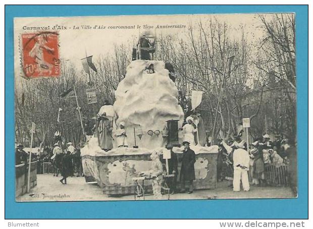 CPA Animée Carnaval D'AIX - La Ville D'AIX Couronnant Le 25ème Anniversaire Char - Aix En Provence