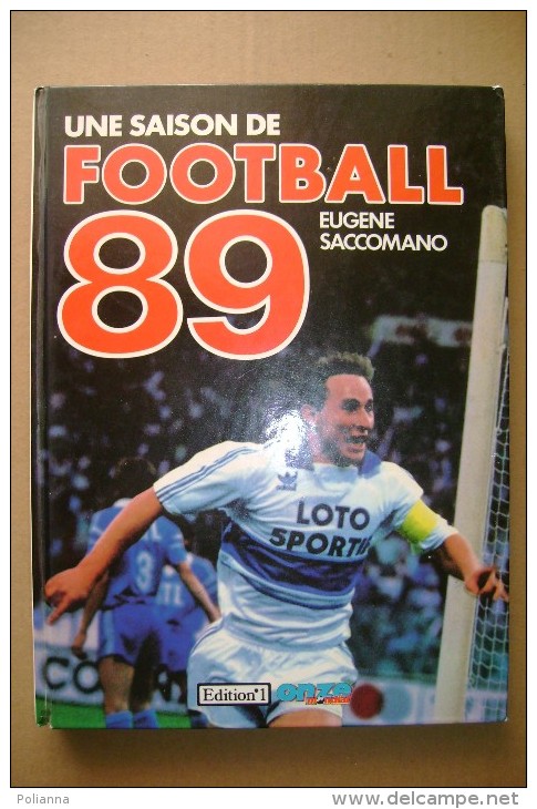 PCU/9  Eugene Saccomano UNE SAISON DE FOOTBALL 89 Edition N.1/CALCIO - Livres