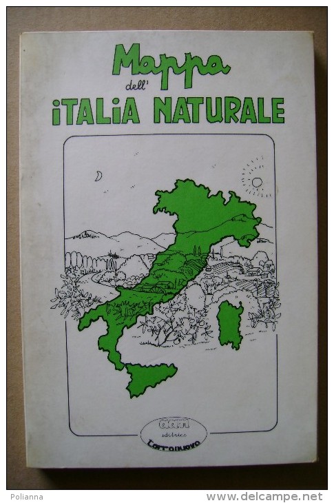 PCU/30 MAPPA DELL´ITALIA NATURALE Editrice Terranuova II^ Ed.1984/Agricoltori/erboristerie/MEDICINA NATURALE - Gesundheit