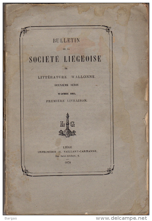 Littérature Wallonne 1878 Société Liegeoise 1876 Chez Vaillant Carmanne Liège - 1801-1900
