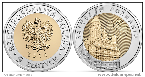 POLAND    5 Zlotes   2.015  2015     Bimetálica "POZNAN TOWN HALL"    SC/UNCirculated    T-DL-11.412 - Poland