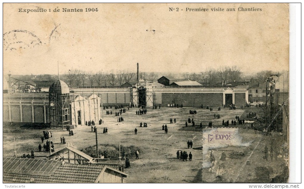 CPA 44 NANTES EXPOSITION DE NANTES 1904 PREMIERE VISITE AUX CHANTIERS - Nantes