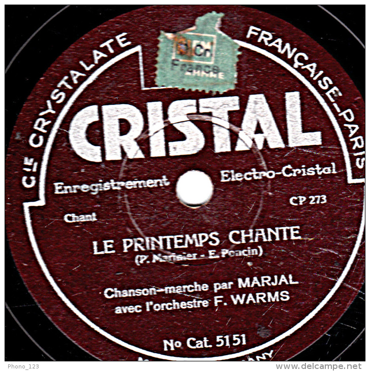 78 Trs - 25 Cm - état B -  MARJAL - RIRE, PLEURER - LE PRINTEMPS CHANTE - 78 T - Disques Pour Gramophone