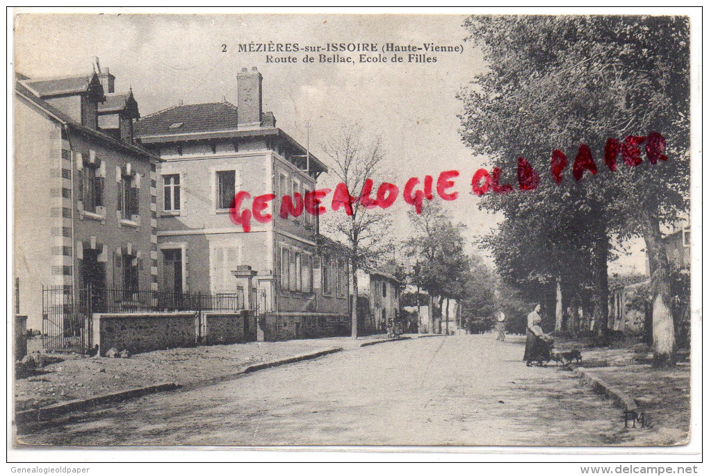 87 - MEZIERES SUR ISSOIRE - ROUTE DE BELLAC  ECOLE DE FILLES - 1914 - Meziere Sur Issoire