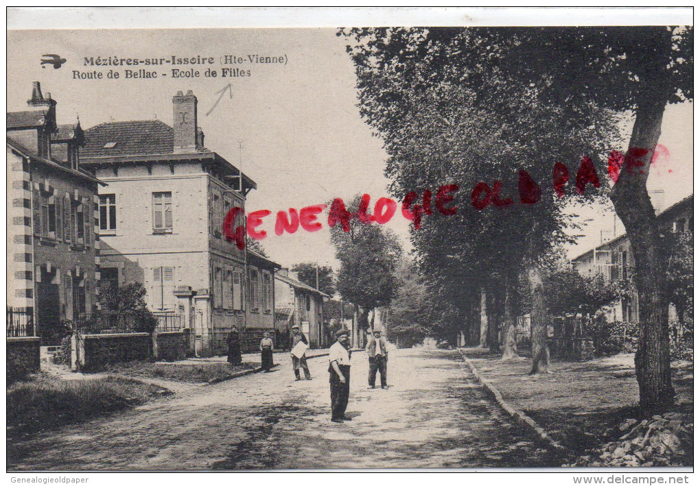 87 - MEZIERES SUR ISSOIRE - ROUTE DE BELLAC  ECOLE DES FILLES - Meziere Sur Issoire