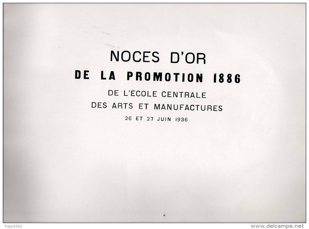 704 I)  ECOLE CENTRALE DES ARTS ET MANUFACTURES - 26-27 JUIN 1938 - NOCE D´OR PROMOTION 1886 - Documenti Storici
