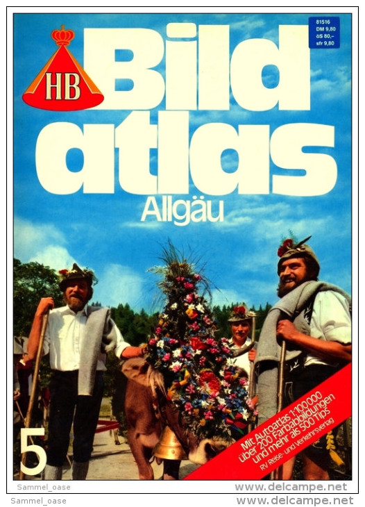 HB Bild-Atlas Bildband  Nr. 5 / 1985 : Allgäu - über 200 Farbabbildungen Und Mehr Als 500 Tips - Voyage & Divertissement