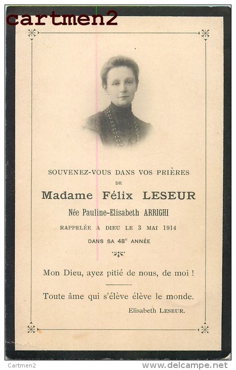 FAIRE-PART DE DECES MADAME FELIX LESEUR ARRIGHI 1914 ELISABETH LESEUR IMAGE PIEUSE - Todesanzeige