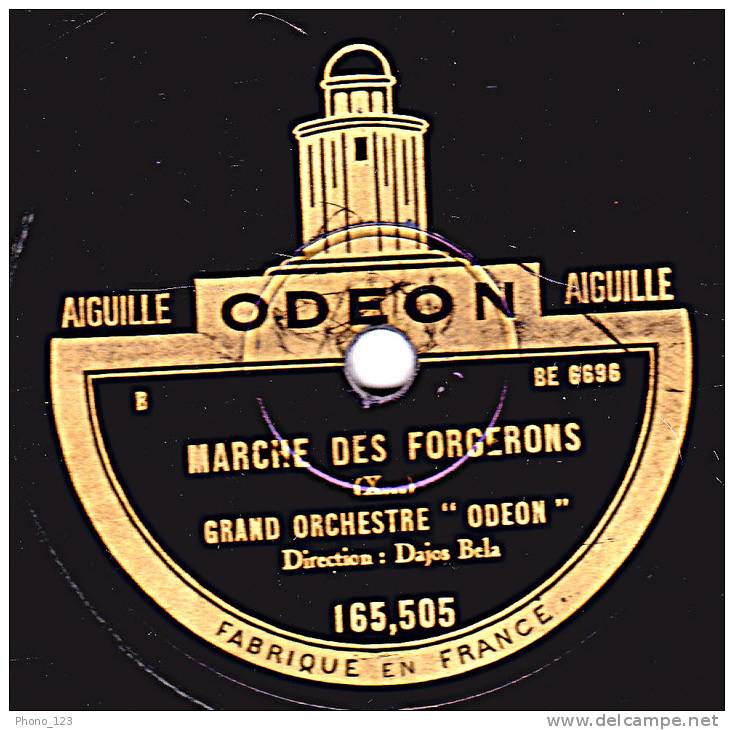 78 Tours - état TB - DAJOS BELA - ICH KUSSE IHRE HAND MADAM - MARCHE DES FORGERONS - 78 T - Disques Pour Gramophone