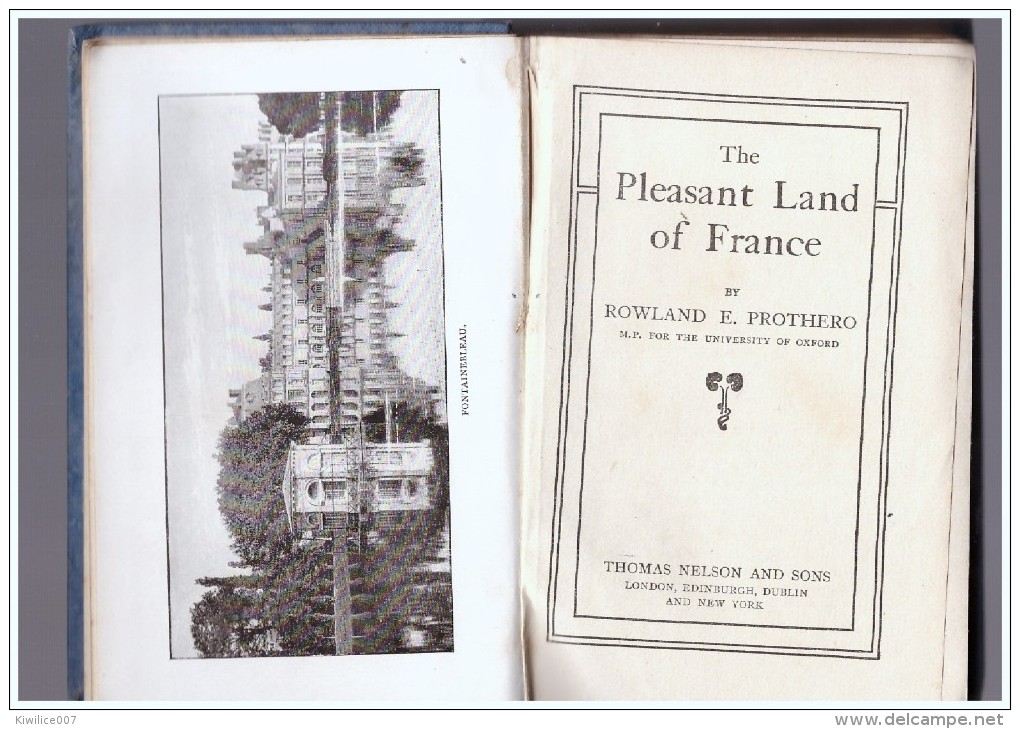 The Pleasant Land Of France Rowland E Prothero - 1900-1949