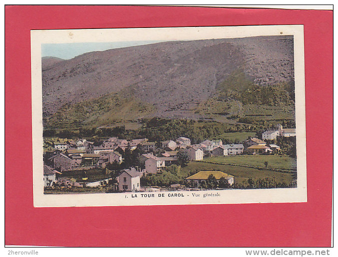 CPA  - LA TOUR DE CAROL - 1. Vue Générale - éditeur Durand - Autres & Non Classés