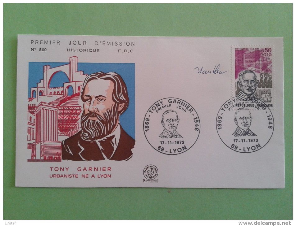 FRANCE 1973 - N°1769 - PREMIER JOUR FDC - Tony Garnier - Signé Par Le Graveur Jacques GAUTHIER - Non Classés