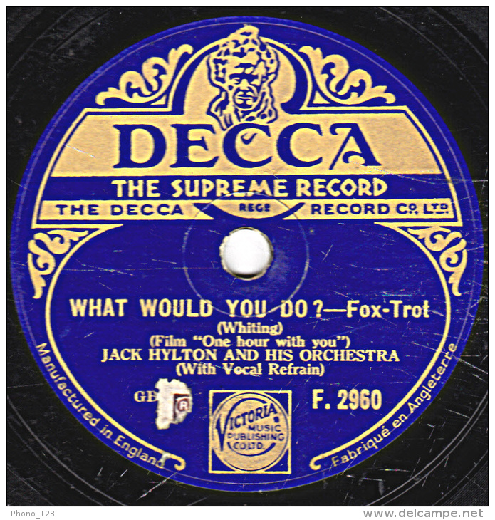 78 Trs - 25 Cm - état B - JACK HYLTON - ONE YOUR WITH YOU - WHAT WOULD YOU DO ? - 78 T - Disques Pour Gramophone