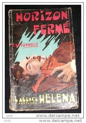 L' AGENCE HELENA. 37. FORTUNAS Francis. HORIZON FERME. 1961 - Lutèce, Ed. De