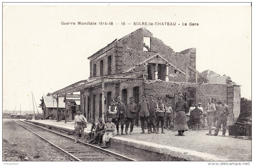 SOLRE-le-CHATEAU - La Gare - Guerre Mondiale 1914-18 - Solre Le Chateau