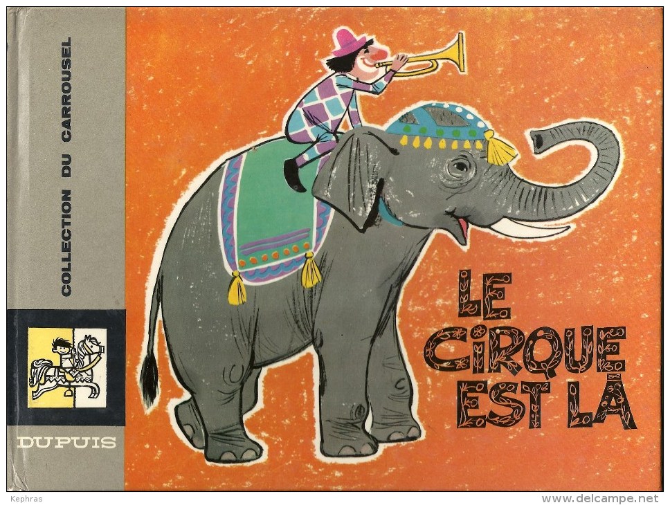 Collection Du Carrousel - 18 - EO 1968 - LE CIRQUE EST LA - Autres & Non Classés