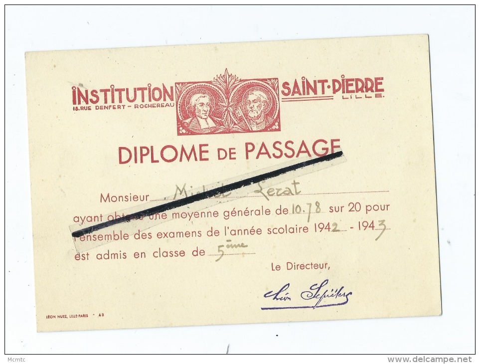 Institution Saint Pierre Rue Denfert - Rochereau -  Lille - Diplome De Passage En 5 éme -1942-1943- Ecole - Lycée - Ohne Zuordnung