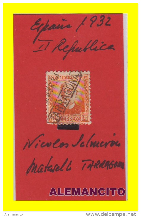 II REPUBLICA AÑO 1932 - NICOLAS SALMERON - Nuevos