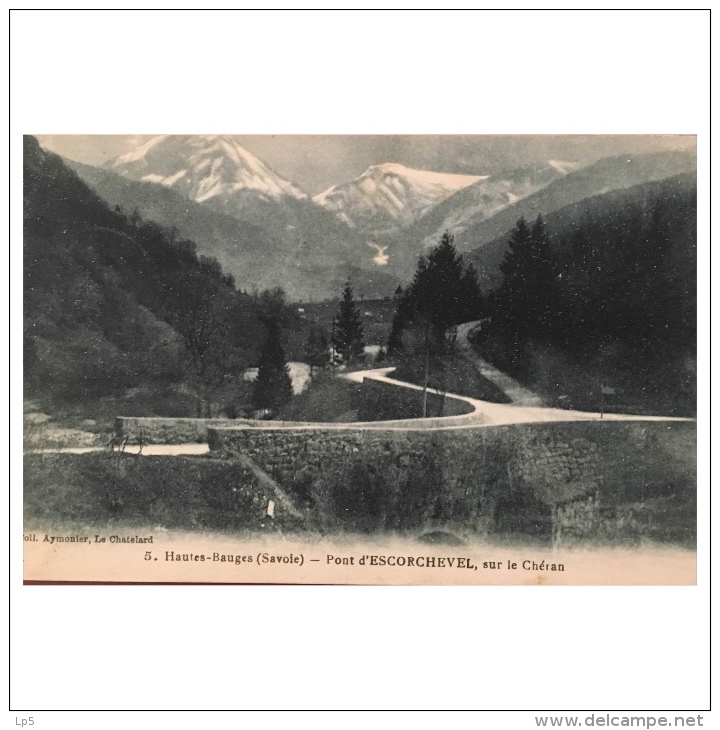 Hautes Bauges  Pont D'Escorchevel Sur Le Chéran  5  Coll. Aymonier Le Chatelard - Le Chatelard