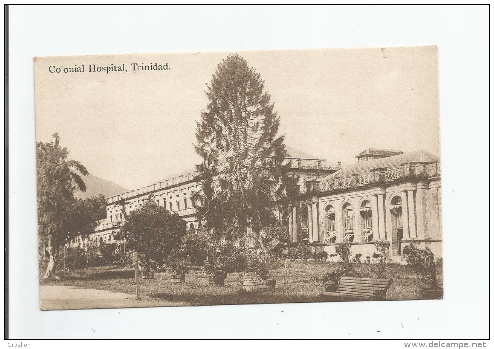 COLONIAL HOSPITAL TRINIDAD - Trinidad