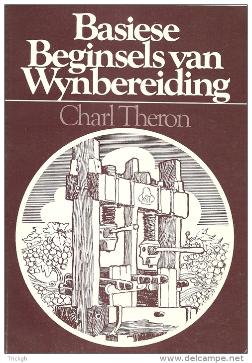 Afrikaans / Basiese Beginsels Van Wijnbereiding / Charl Theron / 38p 1980 - Práctico