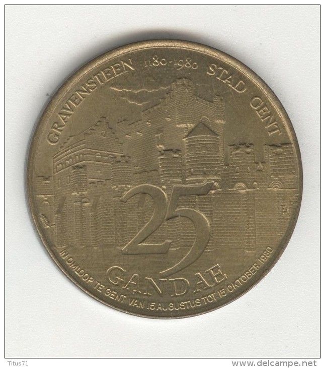 Jeton 25 Gandae - Gravensteen Stad Gent - 1980 - Tokens Of Communes