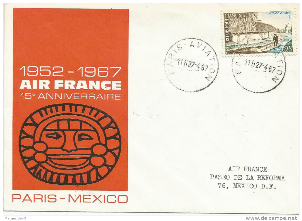 LETTRE AVION 15 ème ANNIVERSAIRE AIR FRANCE PARIS MEXICO 1967 - Storia Postale